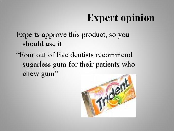 Expert opinion Experts approve this product, so you should use it “Four out of