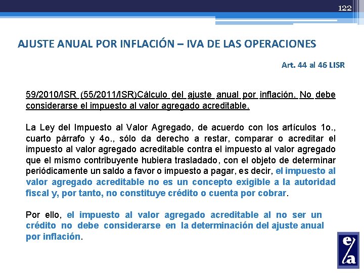 122 AJUSTE ANUAL POR INFLACIÓN – IVA DE LAS OPERACIONES Art. 44 al 46