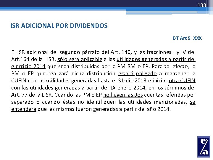 133 ISR ADICIONAL POR DIVIDENDOS DT Art 9 XXX El ISR adicional del segundo