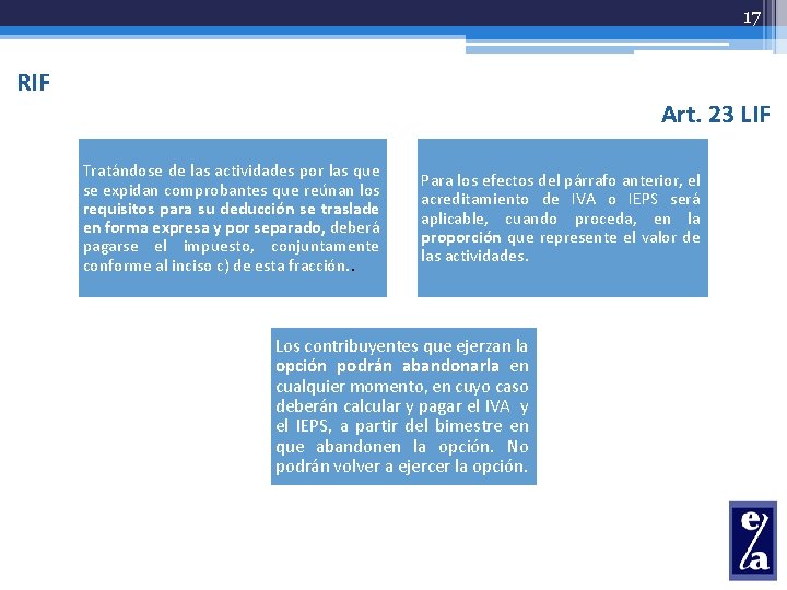 17 RIF Art. 23 LIF Tratándose de las actividades por las que se expidan