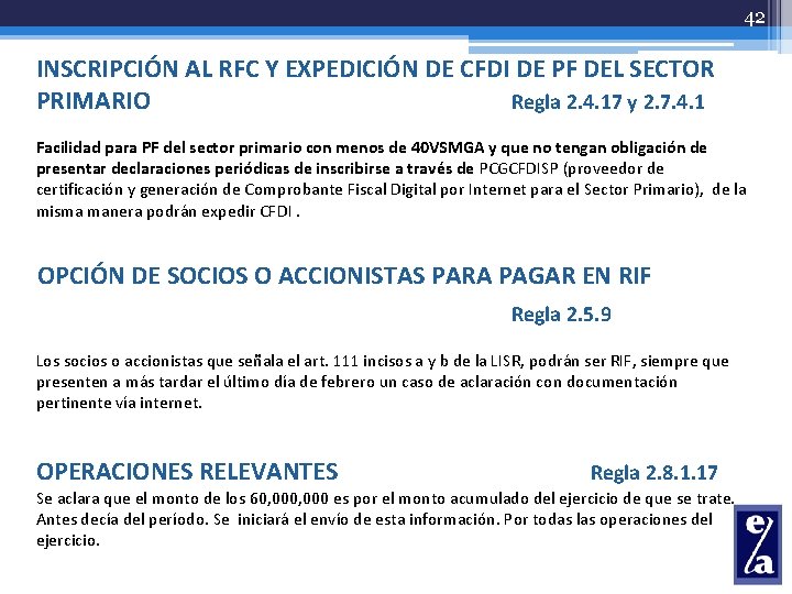 42 INSCRIPCIÓN AL RFC Y EXPEDICIÓN DE CFDI DE PF DEL SECTOR PRIMARIO Regla