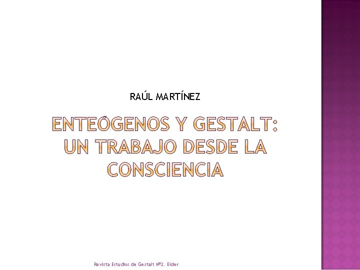 RAÚL MARTÍNEZ Revista Estudios de Gestalt Nº 2. Eider 