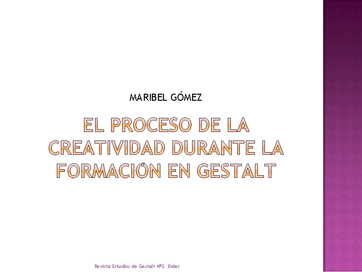 MARIBEL GÓMEZ Revista Estudios de Gestalt Nº 2. Eider 