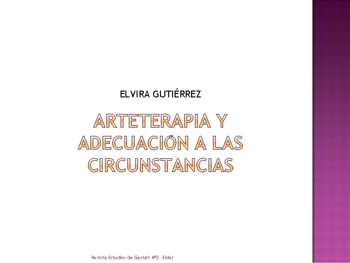 ELVIRA GUTIÉRREZ Revista Estudios de Gestalt Nº 2. Eider 