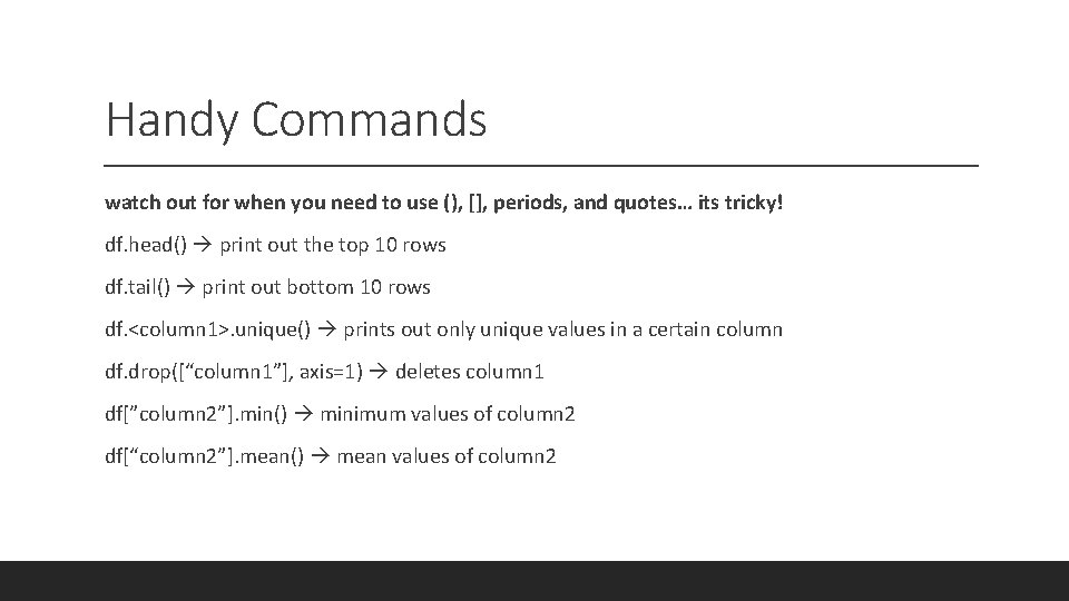 Handy Commands watch out for when you need to use (), [], periods, and