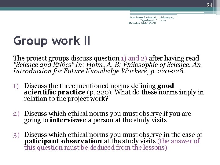 34 Lene Toxvig, Lecturer at Department of Midwifery, Global Health February 19, 2021 Group