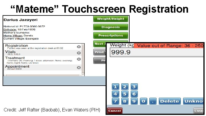 “Mateme” Touchscreen Registration Credit: Jeff Rafter (Baobab), Evan Waters (PIH) 