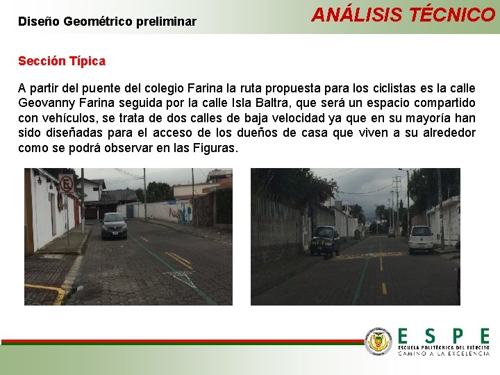 Diseño Geométrico preliminar ANÁLISIS TÉCNICO Sección Típica A partir del puente del colegio Farina