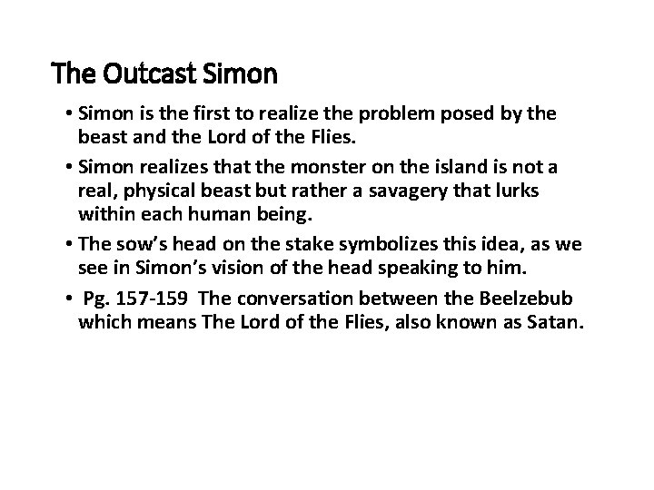 The Outcast Simon • Simon is the first to realize the problem posed by