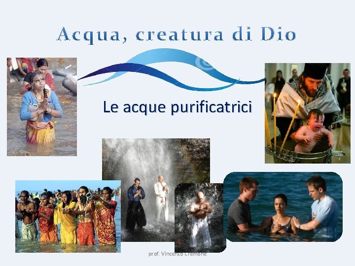 Le acque purificatrici prof. Vincenzo Cremone 