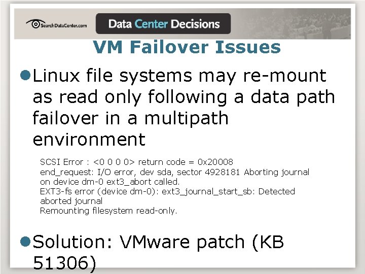 VM Failover Issues l. Linux file systems may re-mount as read only following a