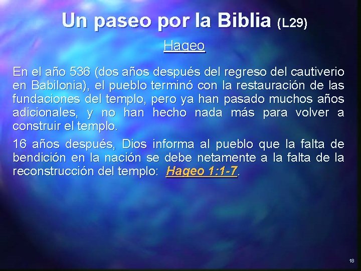 Un paseo por la Biblia (L 29) Hageo En el año 536 (dos años