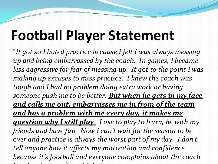 Football Player Statement “It got so I hated practice because I felt I was