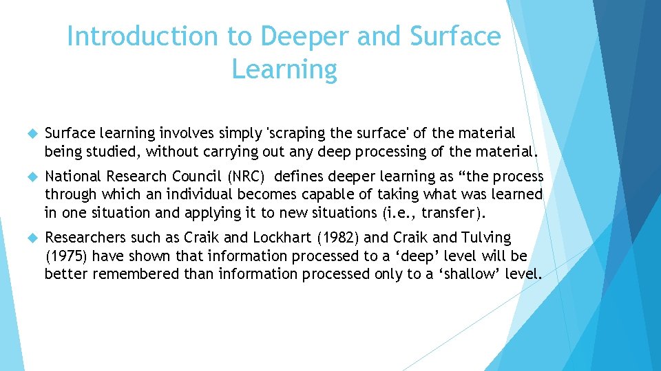 Introduction to Deeper and Surface Learning Surface learning involves simply 'scraping the surface' of