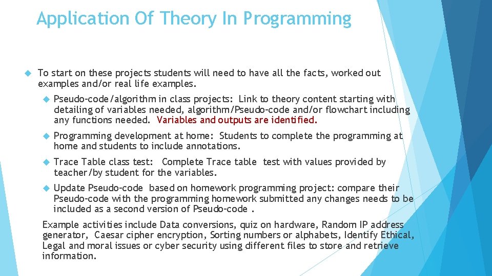 Application Of Theory In Programming To start on these projects students will need to