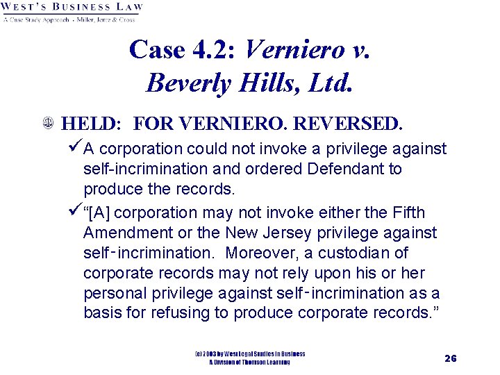 Case 4. 2: Verniero v. Beverly Hills, Ltd. HELD: FOR VERNIERO. REVERSED. üA corporation