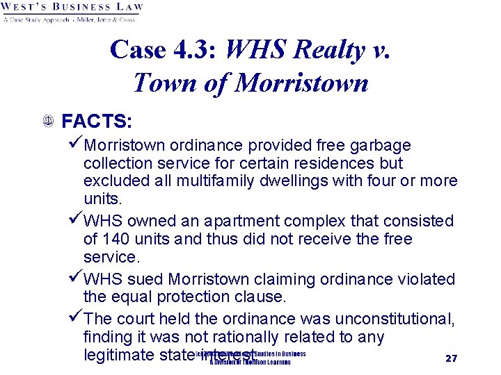 Case 4. 3: WHS Realty v. Town of Morristown FACTS: üMorristown ordinance provided free