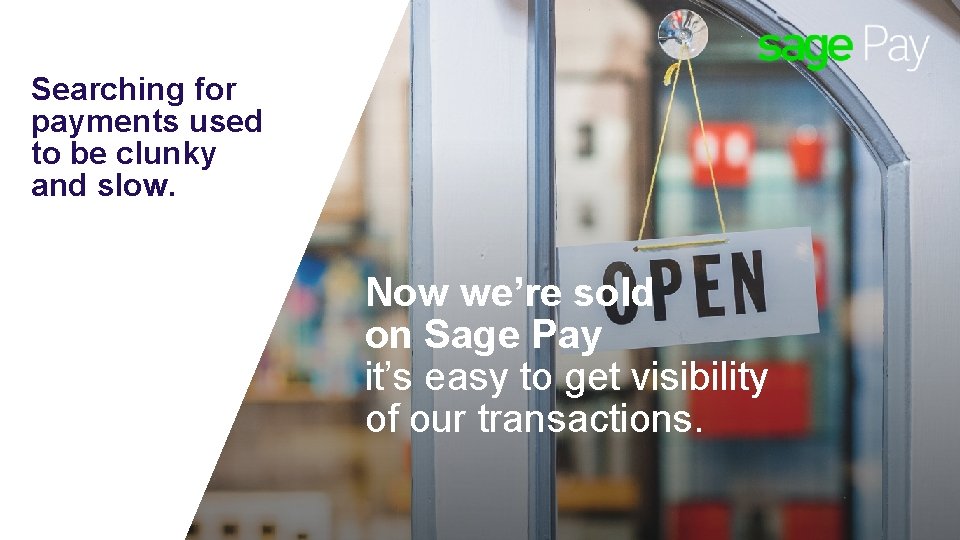Searching for payments used to be clunky and slow. Now we’re sold on Sage