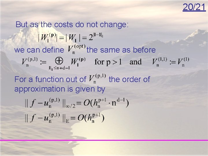 20/21 But as the costs do not change: we can define the same as