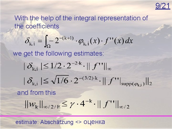 9/21 With the help of the integral representation of the coefficients we get the