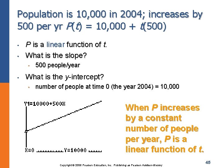 Population is 10, 000 in 2004; increases by 500 per yr P(t) = 10,