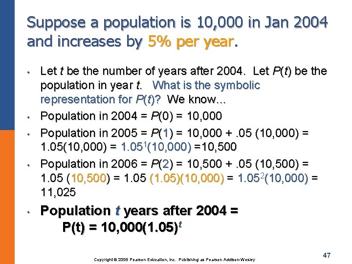 Suppose a population is 10, 000 in Jan 2004 and increases by 5% per