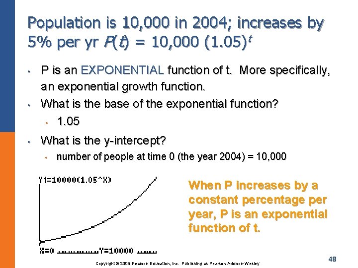 Population is 10, 000 in 2004; increases by 5% per yr P(t) = 10,