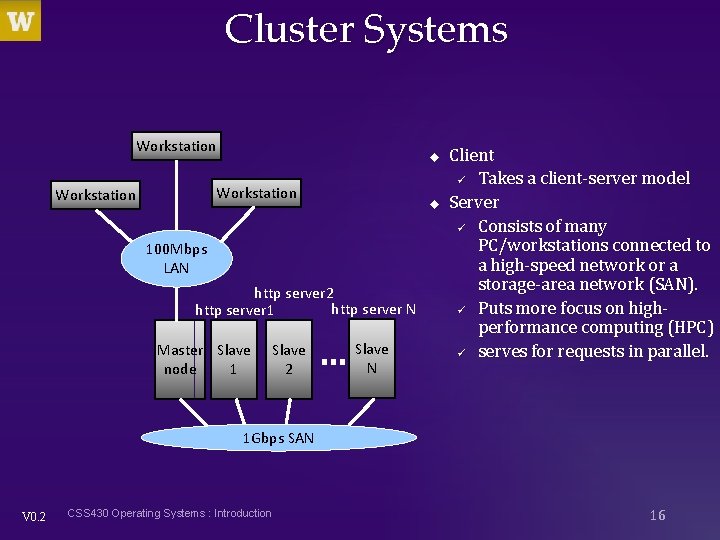 Cluster Systems Workstation u 100 Mbps LAN http server 2 http server N http