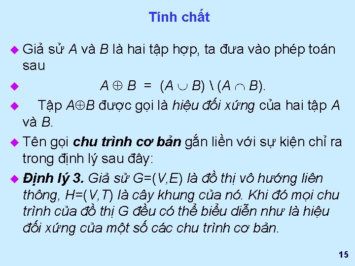 Tính chất u Giả sử A và B là hai tập hợp, ta đưa