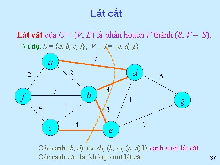 Lát cắt của G = (V, E) là phân hoạch V thành (S, V