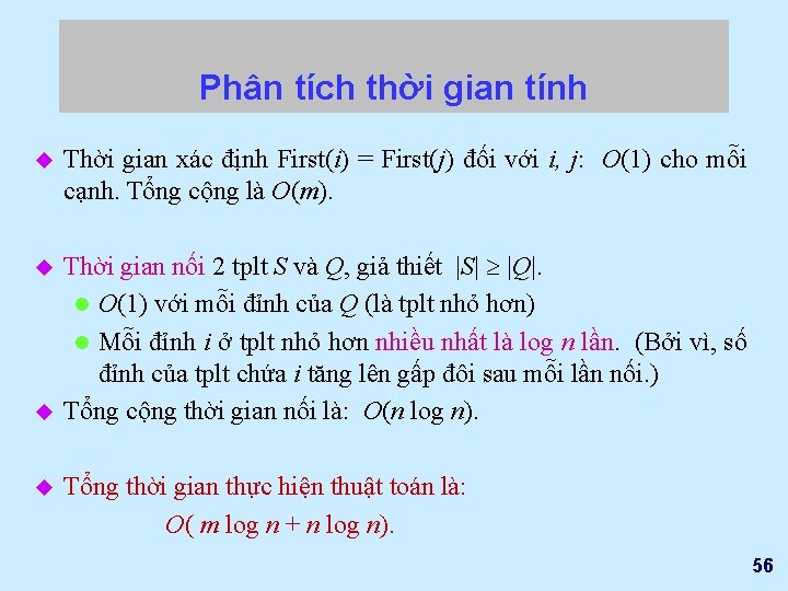 Phân tích thời gian tính u Thời gian xác định First(i) = First(j) đối