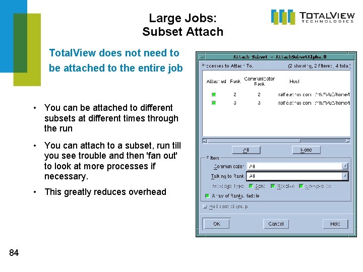 Large Jobs: Subset Attach Total. View does not need to be attached to the