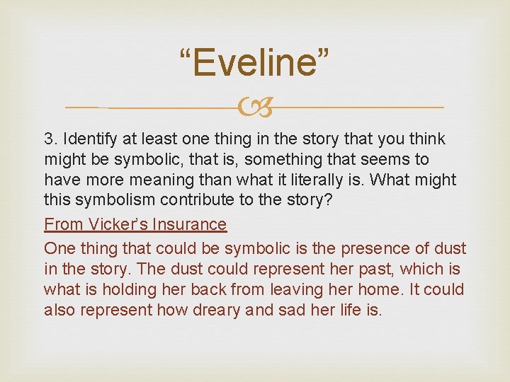 “Eveline” 3. Identify at least one thing in the story that you think might