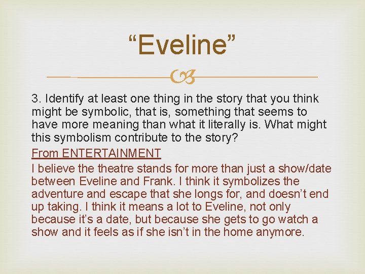 “Eveline” 3. Identify at least one thing in the story that you think might