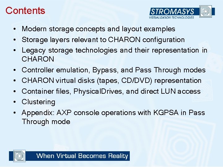 Contents • Modern storage concepts and layout examples • Storage layers relevant to CHARON