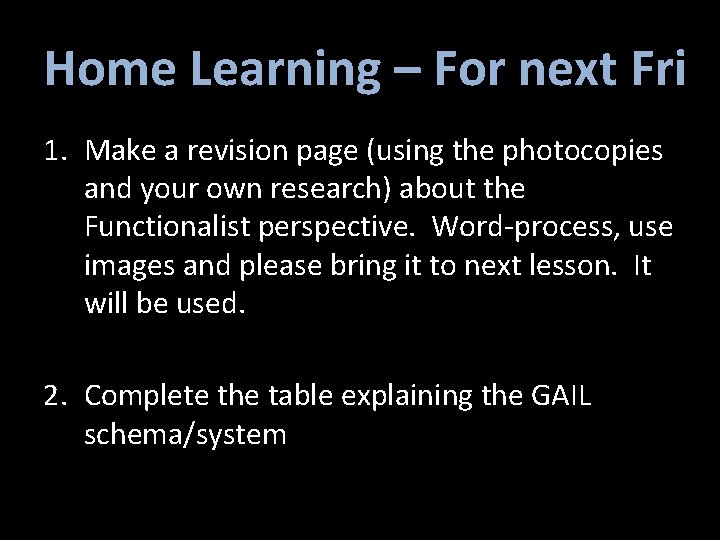 Home Learning – For next Fri 1. Make a revision page (using the photocopies