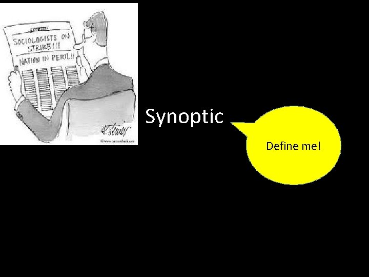 Synoptic Define me! 