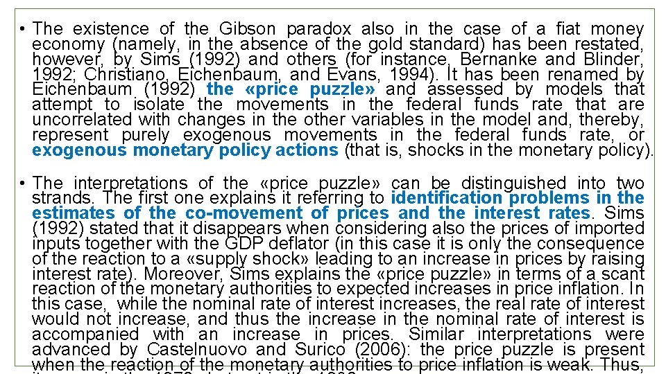  • The existence of the Gibson paradox also in the case of a