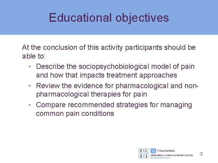 Educational objectives At the conclusion of this activity participants should be able to: •