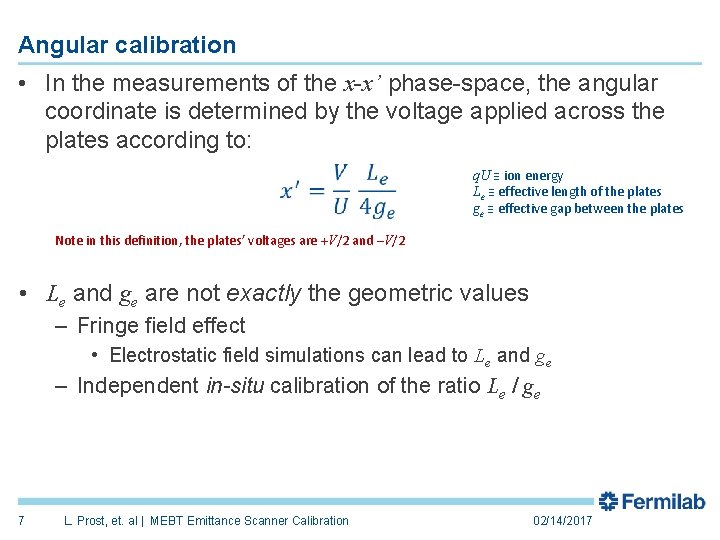 Angular calibration • In the measurements of the x-x’ phase-space, the angular coordinate is
