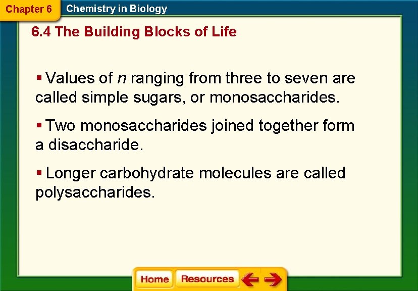 Chapter 6 Chemistry in Biology 6. 4 The Building Blocks of Life § Values