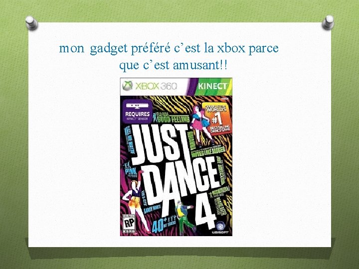 mon gadget préféré c’est la xbox parce que c’est amusant!! 