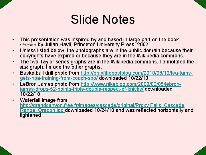 Slide Notes • • • This presentation was inspired by and based in large