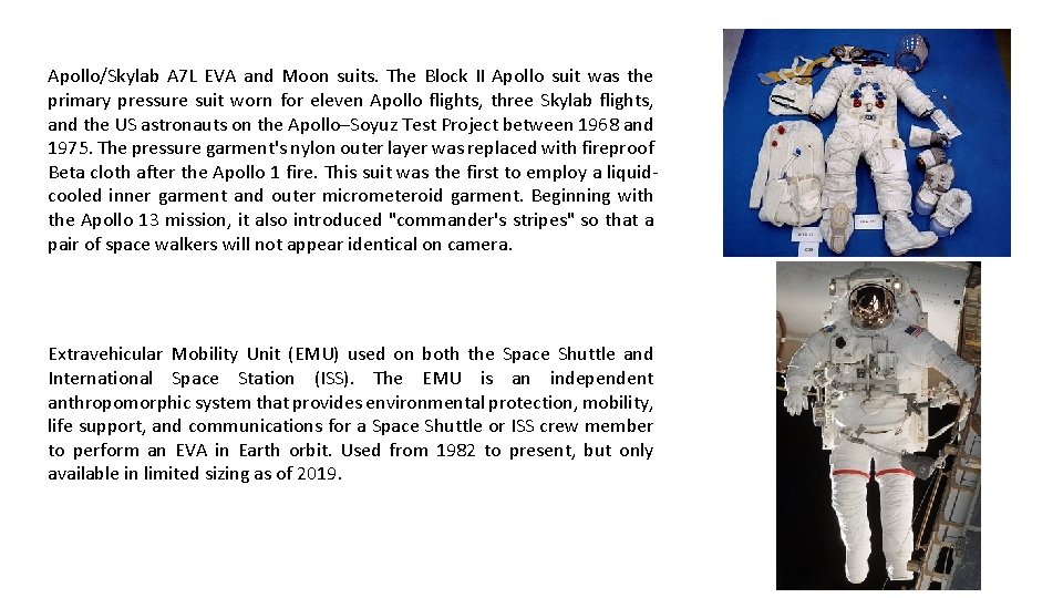 Apollo/Skylab A 7 L EVA and Moon suits. The Block II Apollo suit was