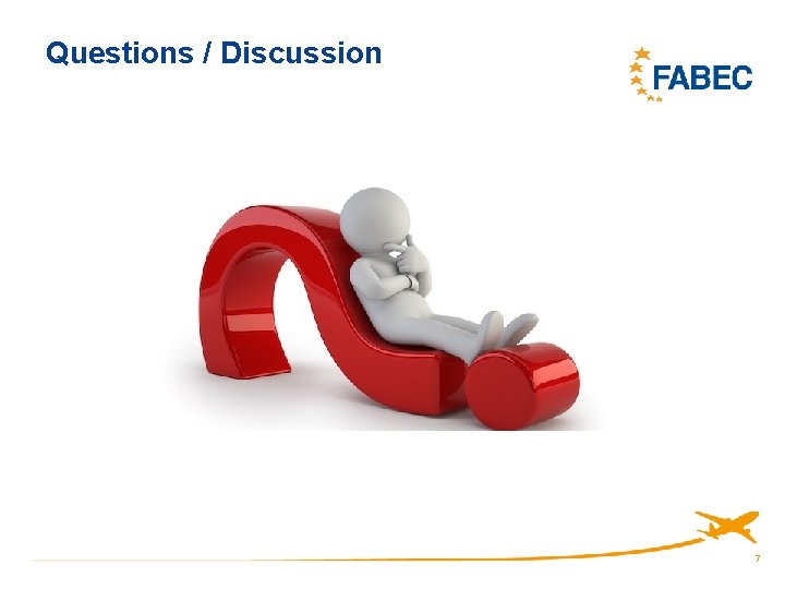 Questions / Discussion 7 