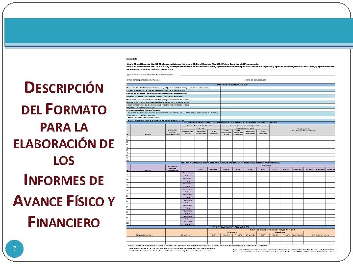 DESCRIPCIÓN DEL FORMATO PARA LA ELABORACIÓN DE LOS INFORMES DE AVANCE FÍSICO Y FINANCIERO