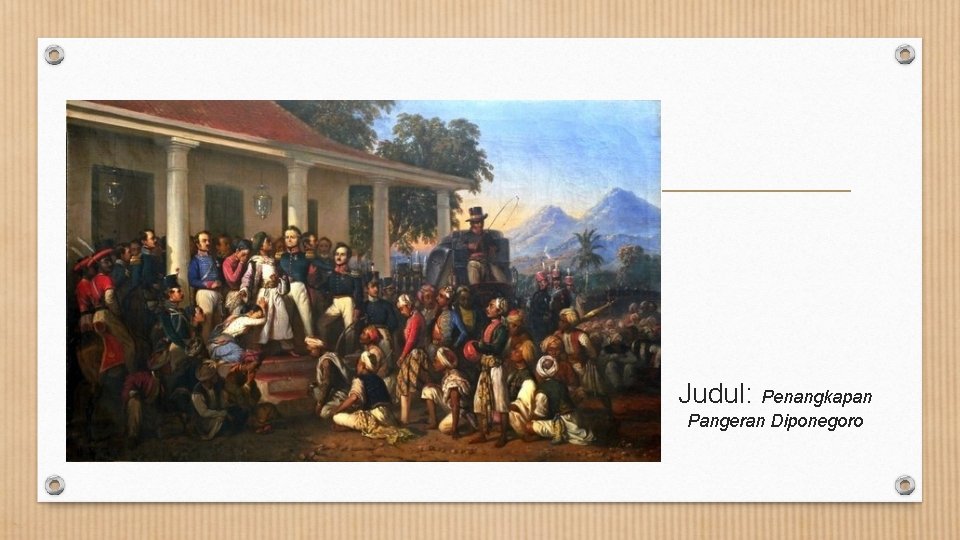 Judul: Penangkapan Pangeran Diponegoro 