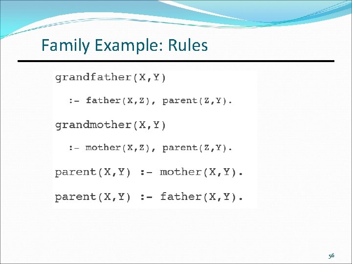 Family Example: Rules 56 