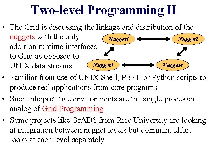 Two-level Programming II • The Grid is discussing the linkage and distribution of the