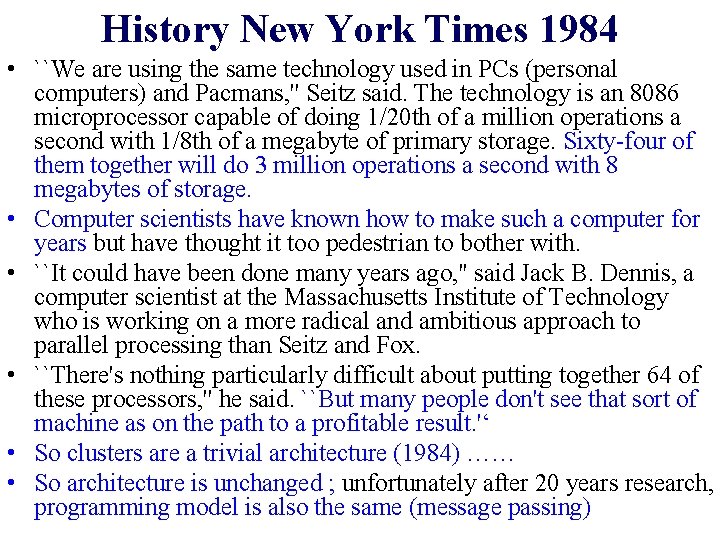 History New York Times 1984 • ``We are using the same technology used in